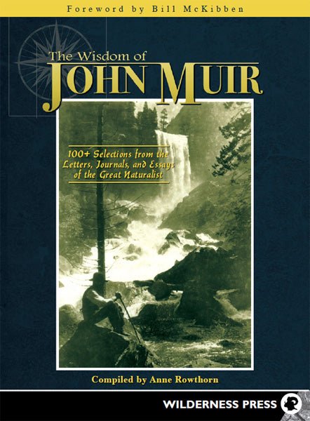 The Wisdom of John Muir